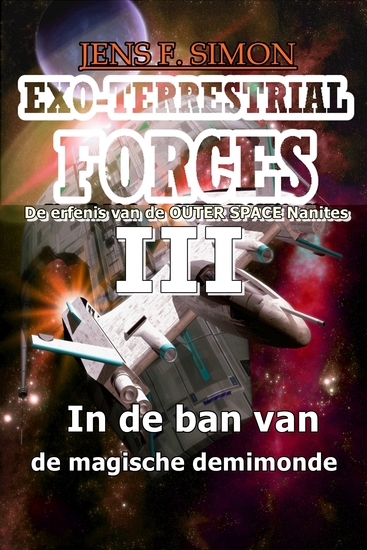 In de ban van de magische demimonde (EXO-TERRESTRIAL-FORCES 3) - De erfenis van de OUTER SPACE Nanites - cover