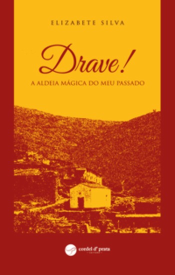 Drave! A Aldeia Mágica do Meu Passado - cover