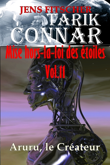 Aruru le Créateur (TARIK CONNAR Mise hors-la-loi des étoiles 11) - cover