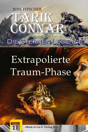 Extrapolierte Traum-Phase (TARIK CONNAR Die Sternen-Legende 11) - cover