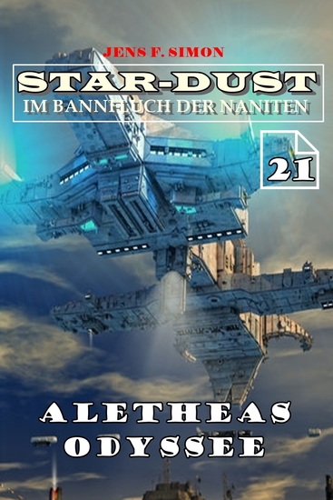 Aletheas Odyssee (STAR-DUST 21) - Im Bannfluch der Naniten - cover