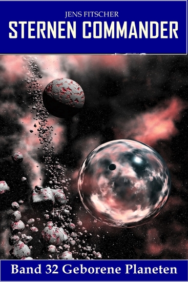 Geborene Planeten (STERNEN COMMANDER 32) - cover
