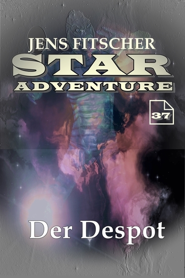 Der Despot (STAR ADVENTURE 37) - cover