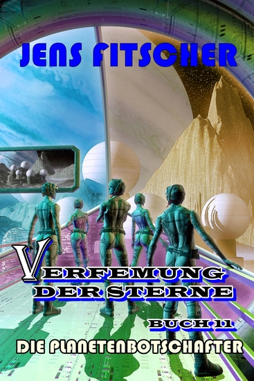 Die Planetenbotschafter (Verfemung der Sterne 11) - cover