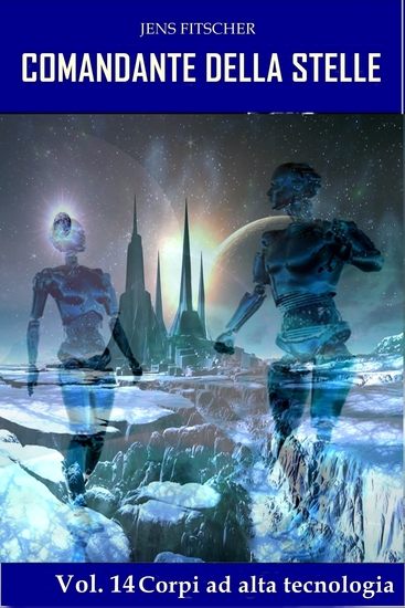 Corpi ad alta tecnologia (COMANDANTE DELLA STELLE 14) - cover