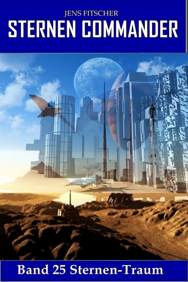 Sternen-Traum (STERNEN COMMANDER 25) - cover