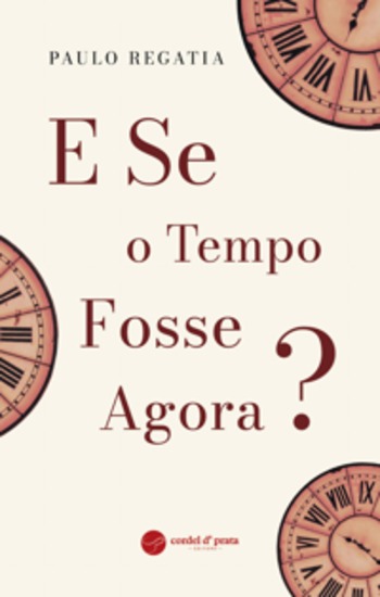 E SE o Tempo Fosse Agora? - cover