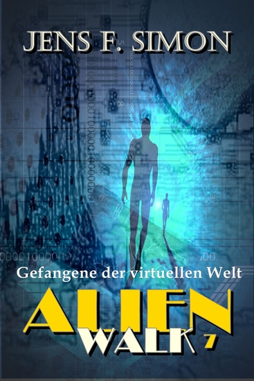 Gefangene der virtuellen Welt (AlienWalk 7) - cover