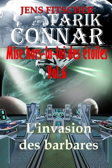 L'invasion des barbares (TARIK CONNAR Mise hors-la-loi des étoiles 6) - cover