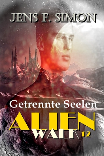 Getrennte Seelen (AlienWalk 12) - cover