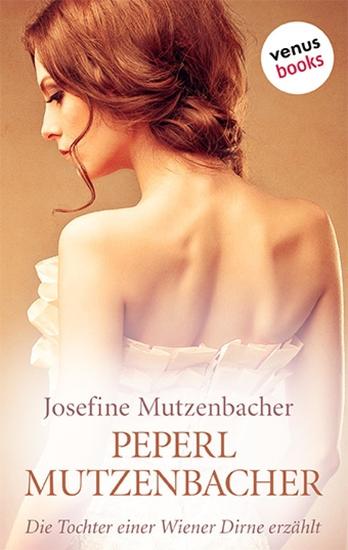 Peperl Mutzenbacher - Die Tochter einer Wiener Dirne erzählt - cover