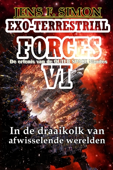 In de draaikolk van afwisselende werelden (EXO-TERRESTRIAL-FORCES 6) - De erfenis van de OUTER SPACE Nanites - cover