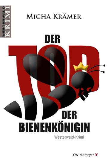 Der Tod der Bienenkönigin - Ein Westerwald-Krimi - cover