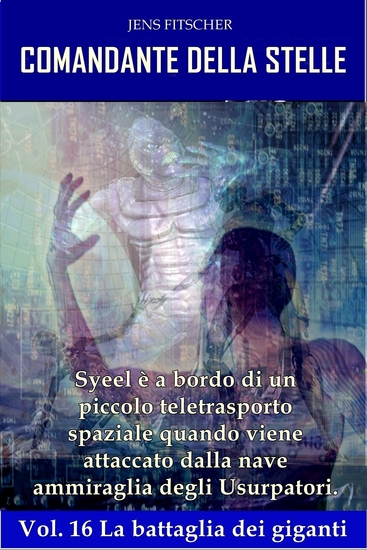 La battaglia dei giganti (COMANDANTE DELLA STELLE 16) - cover