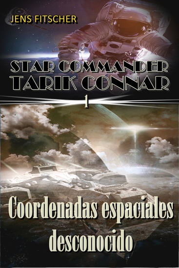 Coordenadas espaciales desconocido (STAR COMMANDER TARIK CONNAR 1) - cover