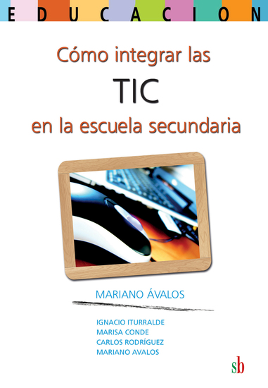Cómo integrar las TIC en la escuela secundaria - cover
