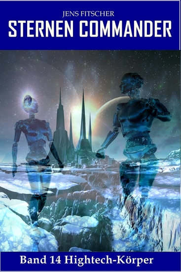 Hightech-Körper (STERNEN COMMANDER 14) - cover