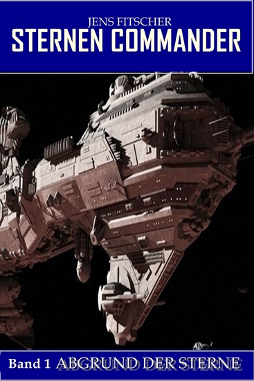 Abgrund der Sterne (STERNEN COMMANDER 1) - cover