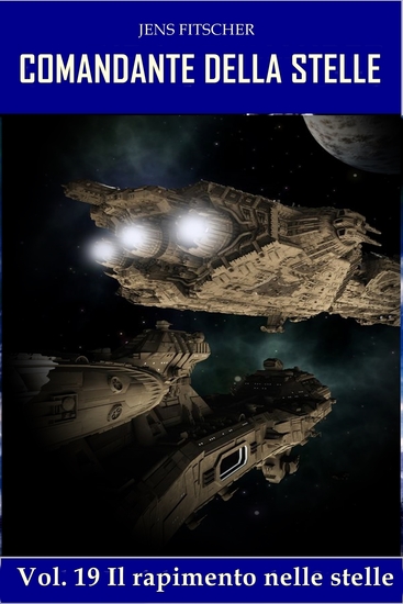 Il rapimento nelle stelle (COMANDANTE DELLA STELLE 19) - cover