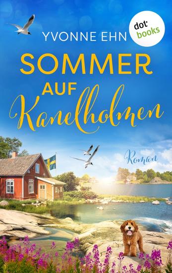 Sommer auf Kanelholmen - Roman | Traumhaftes Schärensetting und liebenswerte Vierbeiner – ein Roman wie ein Urlaub in Schweden - cover