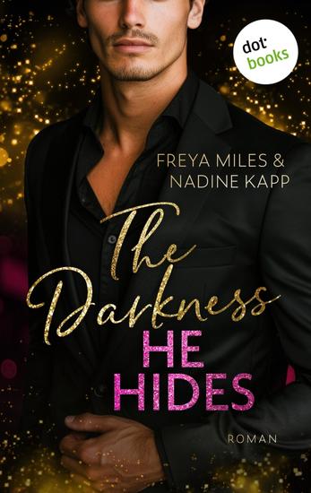 The Darkness He Hides - oder: Mr Hunt - Roman On the Hunt 1 | Eine Forbidden Love Boss-Romance mit einem erschütternden Geheimnis - cover