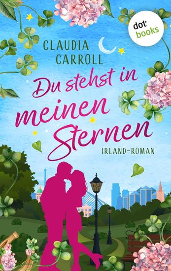 Du stehst in meinen Sternen - Irland-Roman | Eine hinreißende RomCom für alle Fan von Elena Armas - cover