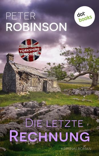 Die letzte Rechnung - Kriminalroman | Die Yorkshire-Morde 7 - cover