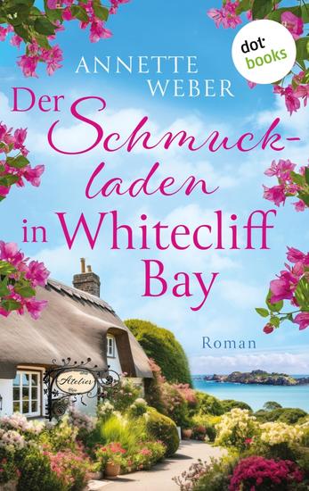 Der Schmuckladen in Whitecliff Bay - Roman: Verliebt auf der Isle of Wight Band 4 | Small Town Romance für alle Fans von Laurie Gilmore - cover