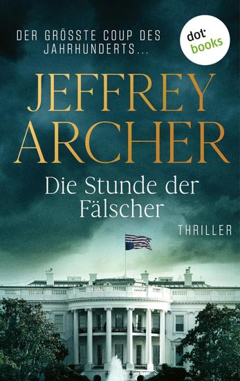 Die Stunde der Fälscher - Thriller | Der größte Coup des Jahrhunderts - cover