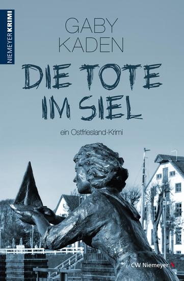 Die Tote im Siel - ein Ostfriesland-Krimi - cover