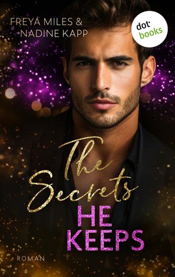 The Secrets He Keeps - oder: Mrs Hunt - Roman On the Hunt 2 Second Chances trifft Ugly Cry für Fans von Colleen Hoovers »It ends with us« - cover