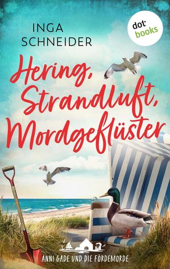 Hering Strandluft Mordgeflüster - Anni Gade und die Fördemorde 2 | Der neue Fall für Hobbyermittlerin Anni Gade – spannende Cosy-Unterhaltung - cover