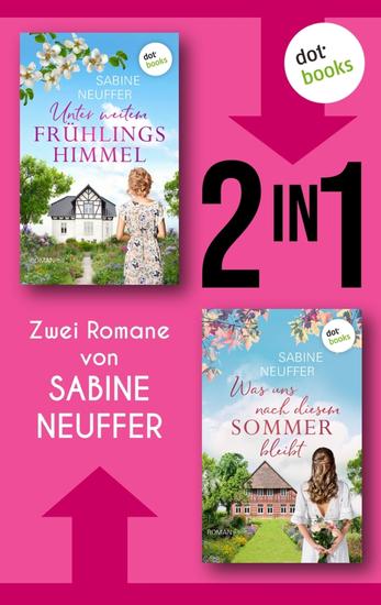 Unter weitem Frühlingshimmel & Was uns nach diesem Sommer bleibt - Zwei Romane in einem eBook - cover