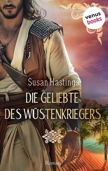 Die Geliebte des Wüstenkriegers - Roman | Chains of Desire 3 - cover