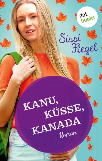 Kanu Küsse Kanada: Erster Roman der Mimi-Reihe - cover