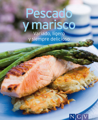 Pescado y marisco - Nuestras 100 mejores recetas en un solo libro