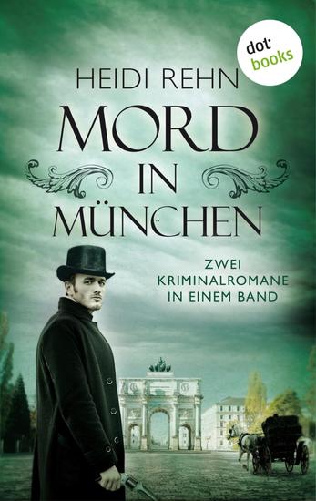 Mord in München - Zwei Kriminalromane in einem eBook: »Mord am Marienplatz« & »Tod im Englischen Garten« - cover