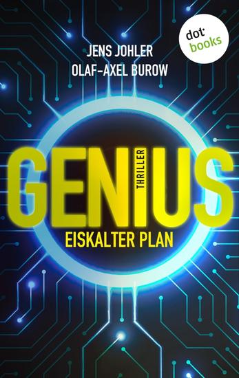 GENIUS – Eiskalter Plan - Thriller | Troller und Andersen ermitteln – Band 1: Ein fesselnder Wissenschaftssthriller - cover