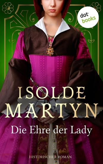 Die Ehre der Lady - Historischer Roman der preisgekrönten australischen Autorin - cover