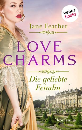 Love Charms - Die geliebte Feindin - Roman Band 2 | Für alle Fans von »Bridgerton«: ein aufregender Liebesroman aus der Regency-Epoche - cover