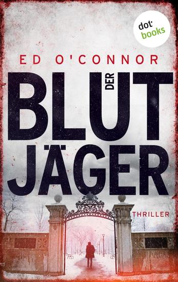 Der Blutjäger - Thriller – Underwood und Dexter Band 3 | Zwei Londoner Detectives auf der Jagd nach Serienkillern - cover