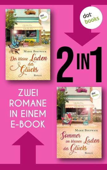 Der kleine Laden des Glücks & Sommer im kleinen Laden des Glücks - Zwei Romane in einem eBook - cover