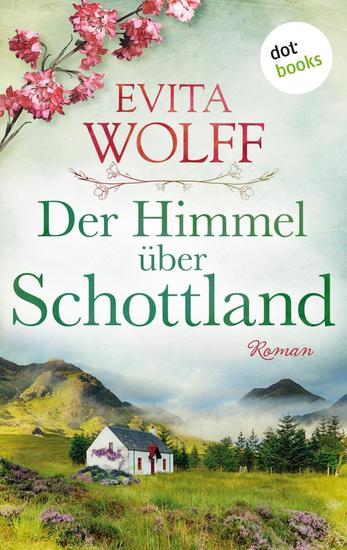 Der Himmel über Schottland - oder: Im Schatten des Pferdemonds - Roman | Eine Liebesgeschichte in den Highlands für alle Fans von Sarah Lark und Paula Mattis' »Gestüts-Saga« - cover