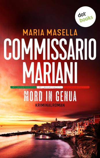 Commissario Mariani - Mord in Genua - Kriminalroman – Ein Fall für Antonio Mariani 1: Ein Italien-Krimi an der Küste Liguriens - cover