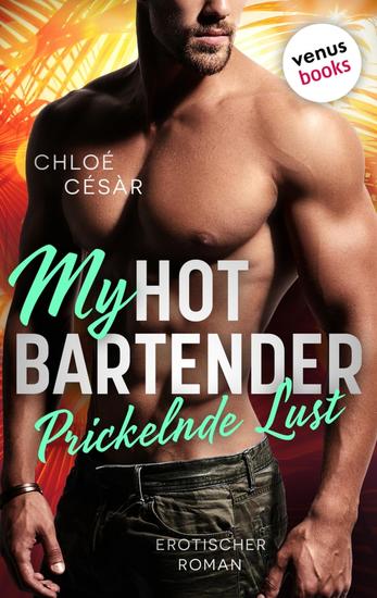 My Hot Bartender - Prickelnde Lust - Roman | Noella &Patrick 2 - cover