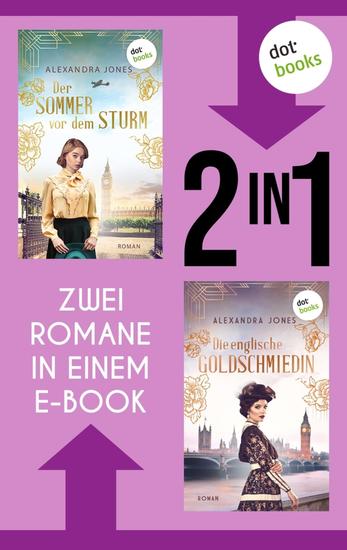 Der Sommer vor dem Sturm & Die englische Goldschmiedin - Zwei Romane in einem eBook - cover