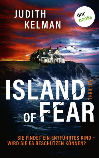 Island of Fear - Thriller: Sie findet ein entführtes Kind - wird sie es beschützen können? - cover