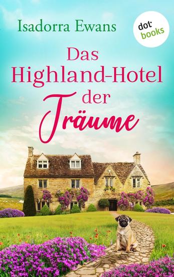 Das Highland-Hotel der Träume - Roman - cover