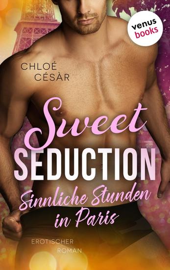 Sweet Seduction – Sinnliche Stunden in Paris - Roman | Amanda 2 - cover