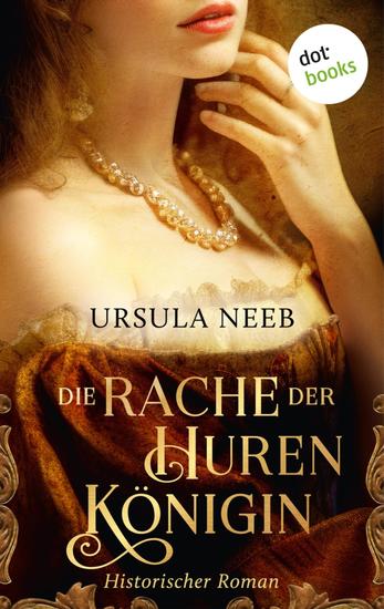 Die Rache der Hurenkönigin - Historischer Roman | Im Frankfurt des 16 Jahrhunderts geraten Frauen ins Visier eines Ritualmörders - cover